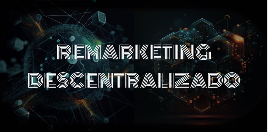 Remarketing descentralizado marketing web3